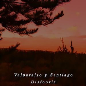 Valparaíso Y Santiago