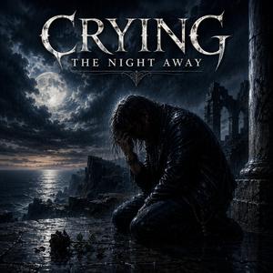 Crying the Night Away
