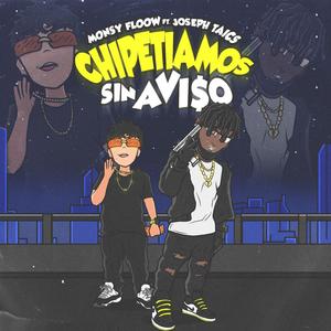 chipetiamos sin aviso (feat. joseph taics & opakoo)