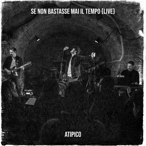 Se non bastasse mai il tempo (Live)
