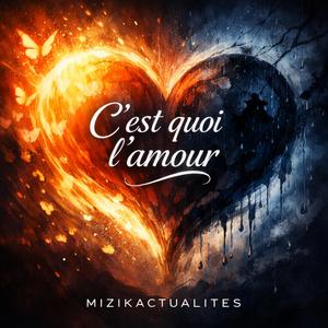 C'EST QUOI L'AMOUR