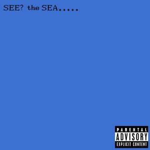 SEE? the SEA