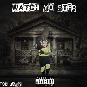 Watch Yo Step