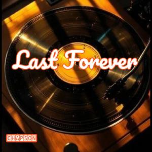 LAST FOREVER