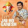 Mohan Rathore - Teri Jai Ho Ganesh