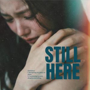 Still Here ยังอยู่ในใจ