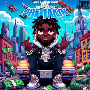 She Takin (feat. Skinnyfromthe9 & Produced by: TIMTOSHIBA)