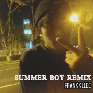 黄熠-Summer Boy（Frankkllee remix）