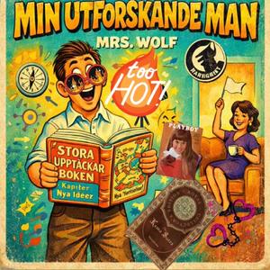 Min Utforskande Man!