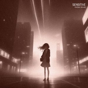 Sensitive (Slowed)