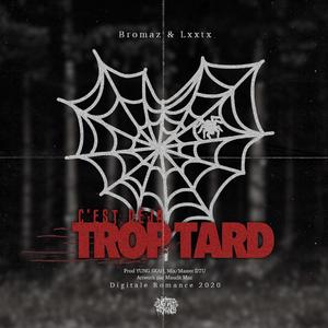 Trop tard (feat. Lxxtx)