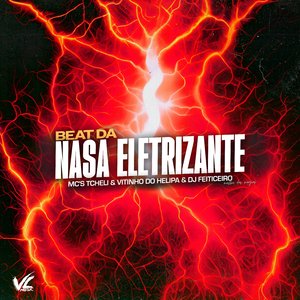 Beat da Nasa Eletrizante