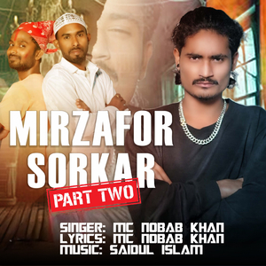 Mirzafor Sorkar part Two
