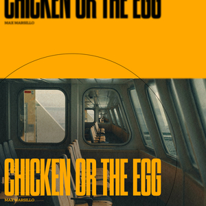 Chicken or The Egg