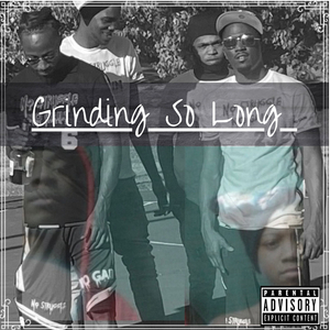 Grinding So Long