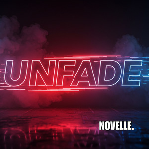 UNFADE