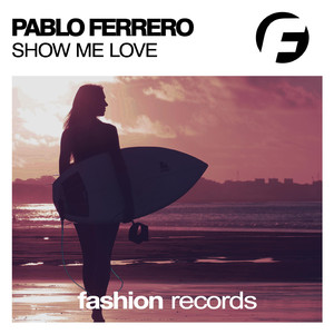 Show Me Love (Original Mix)