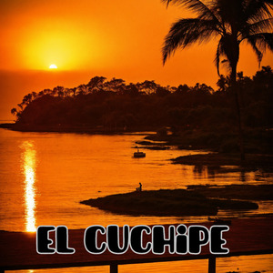 El Cuchipe