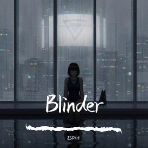 Blinder（prod by JACKWAVY）