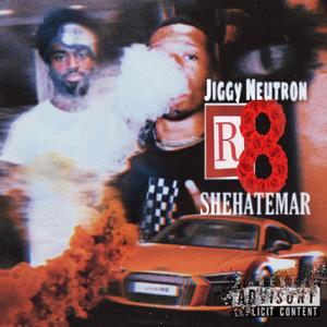 R8 (feat. Jiggy Neutron)