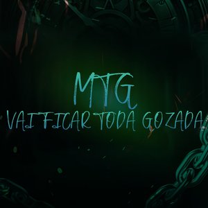 Mtg - Vai Ficar Toda Gozada