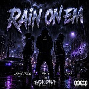 Rain On Em