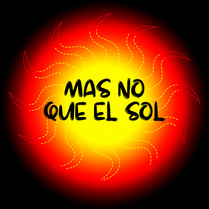 Mas no que el sol