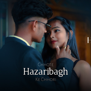 Hazaribagh ke Chhori