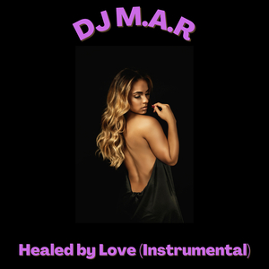 Healed by Love (Instrumental)