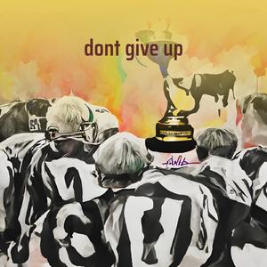 dont give up