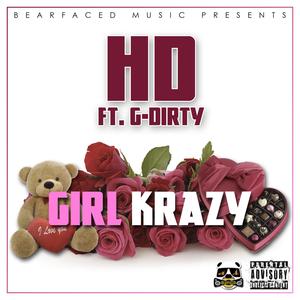 Girl Krazy (feat. G-Dirty)