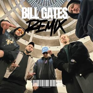 BILL GATES (feat. Slime53, Babo Heck, Kozee & hella vince) (REMIX)