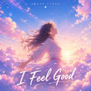 I Feel Good
