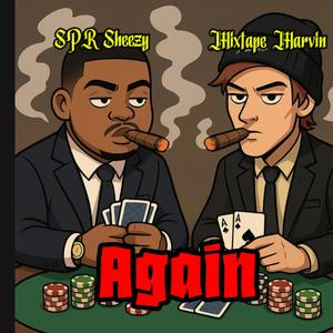 Again (feat. SPR Sheezy)