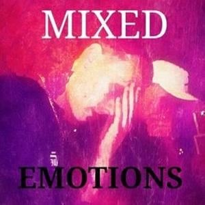 Mixed Emotions (feat. Lil Midnight)