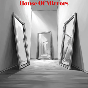 House Of Mirrors (Demo)