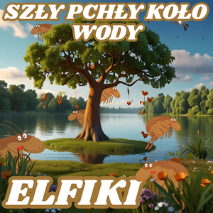 Szły Pchły Koło Wody