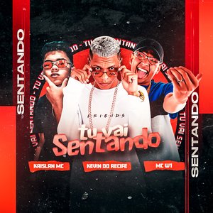 Tu Vai Sentando (feat. Mc W1)