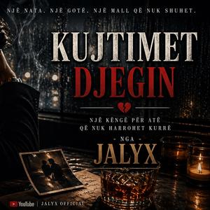 Kujtimet Djegin