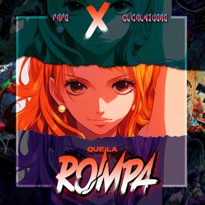 Que La Rompa (feat. El Calnivoro)