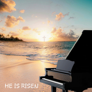 He Is Risen