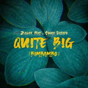 Quite Big (Bimbambo) (Radio Edit)
