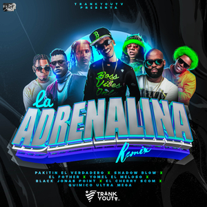 La Adrenalina (Remix)