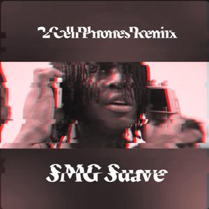 2 Cell Phones (feat. SMG Suave) (Remix)