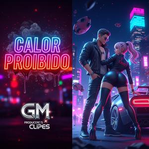 GM CLIPES (CALOR PROIBIDO)