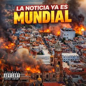 La Noticia Ya Es Mundial
