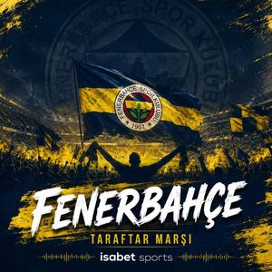 Fenerbahçe Taraftar Marşı