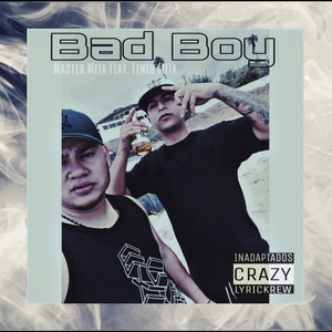 Bad Boy (feat. Lener Meza)