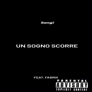 Un sogno scorre (feat. Fabrix)