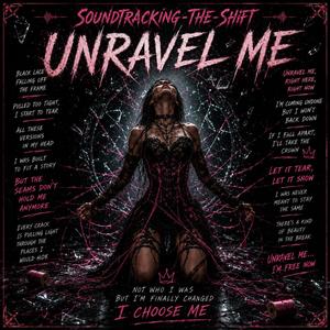 Unravel Me